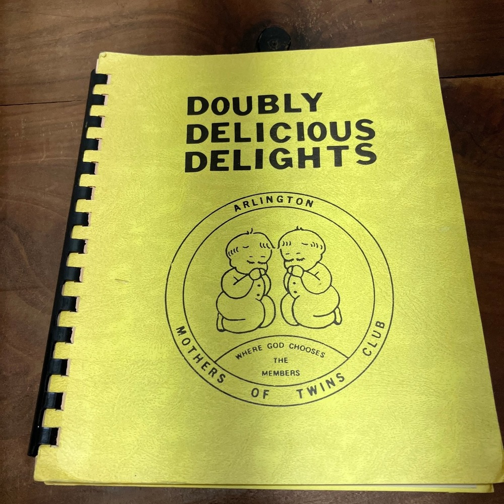 Doubly Delicious Delights Arlington Mothers of Twins Club Cookbook Texas Recipes